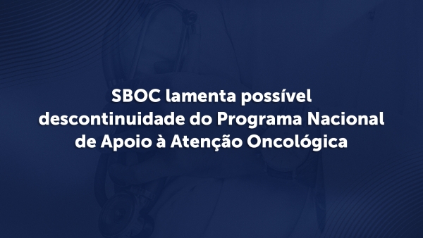 SBOC lamenta veto ao Programa Nacional de Apoio &agrave; Aten&ccedil;&atilde;o Oncol&oacute;gica